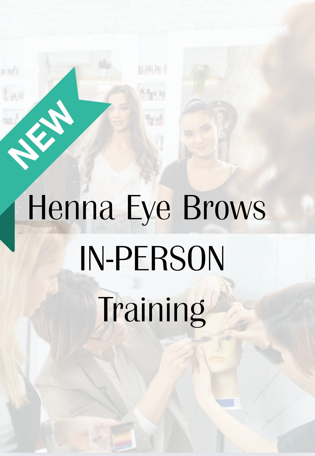 Henna EyeBrows in person training